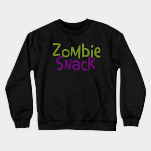 Zombie Snack Crewneck Sweatshirt